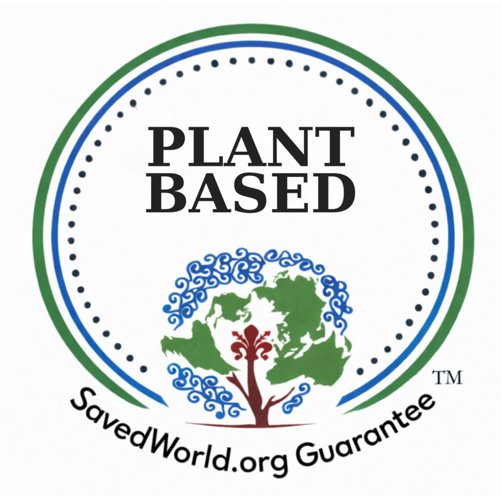 SavedWorld.org Guarantee™ seal: Plant Based. Official circular trust mark indicating a plant-based formulation policy with ongoing integrity.